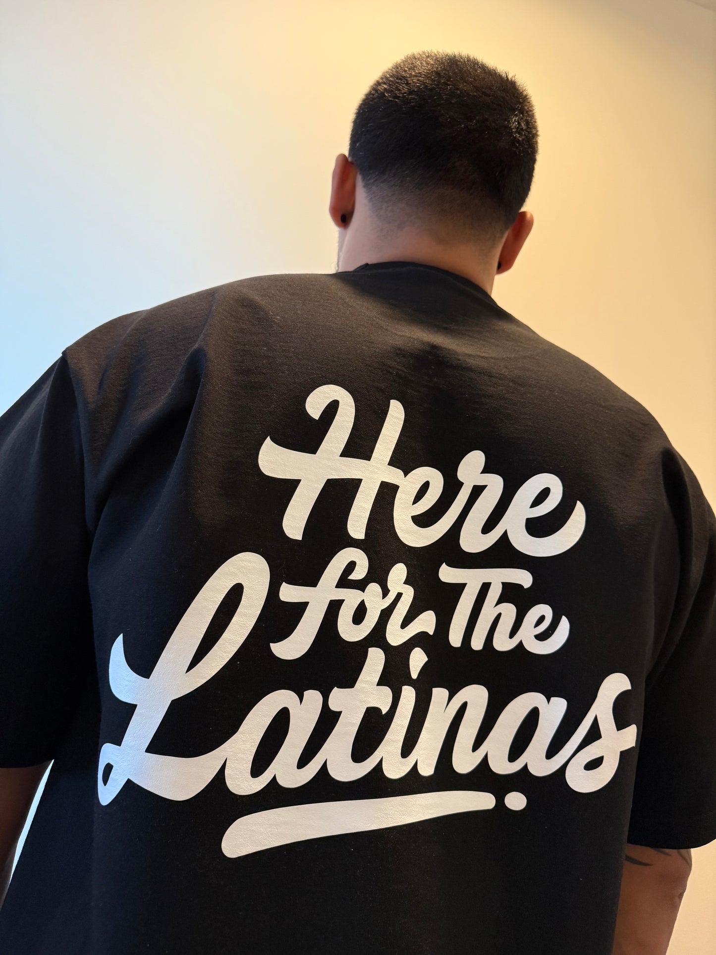 Here for the Latinas- signature tee